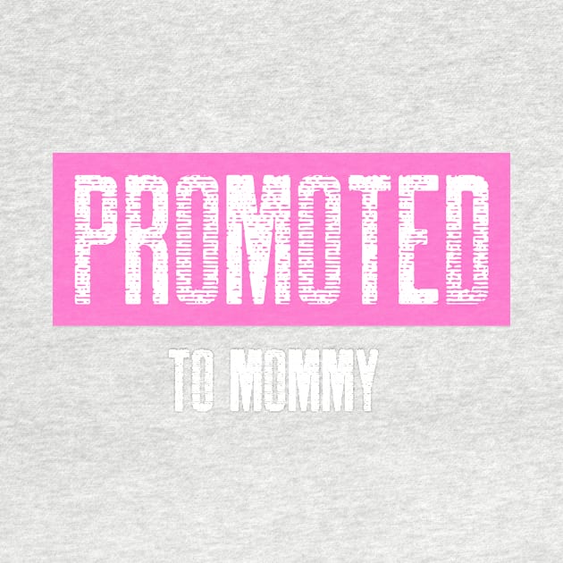 Promoted to mommy by BestMomentDesign